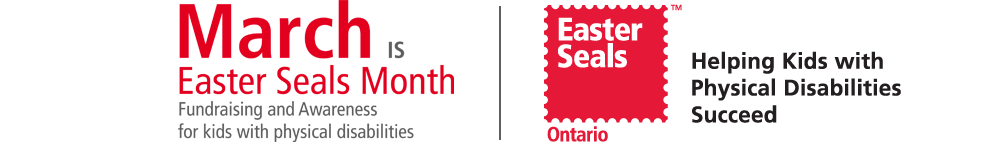 March is Easter Seals Month - Fundraising and Awareness