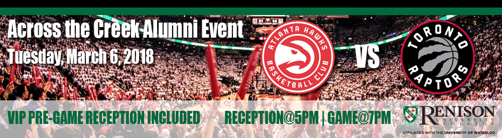 Across the Creek Alumni Event, Tuesday, March 6, 2018, VIP Pre-Game Reception Included, Reception@5PM | Game@7PM (hawks and raptors logos in front of an image of the Air Canada Centre)