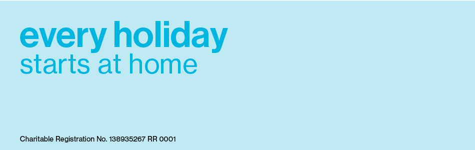 Footer text is in blue and reads "every holiday starts at home," on a light blue background. In black text, the footer also reads, "Charitable Registration No. 138935267 RR 0001" 