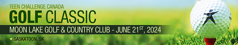 Teen Challenge Saskatchewan Men's & Prairie Hope Women's Centres Golf Classic