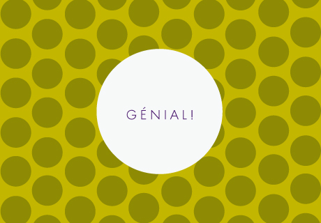 Génial!